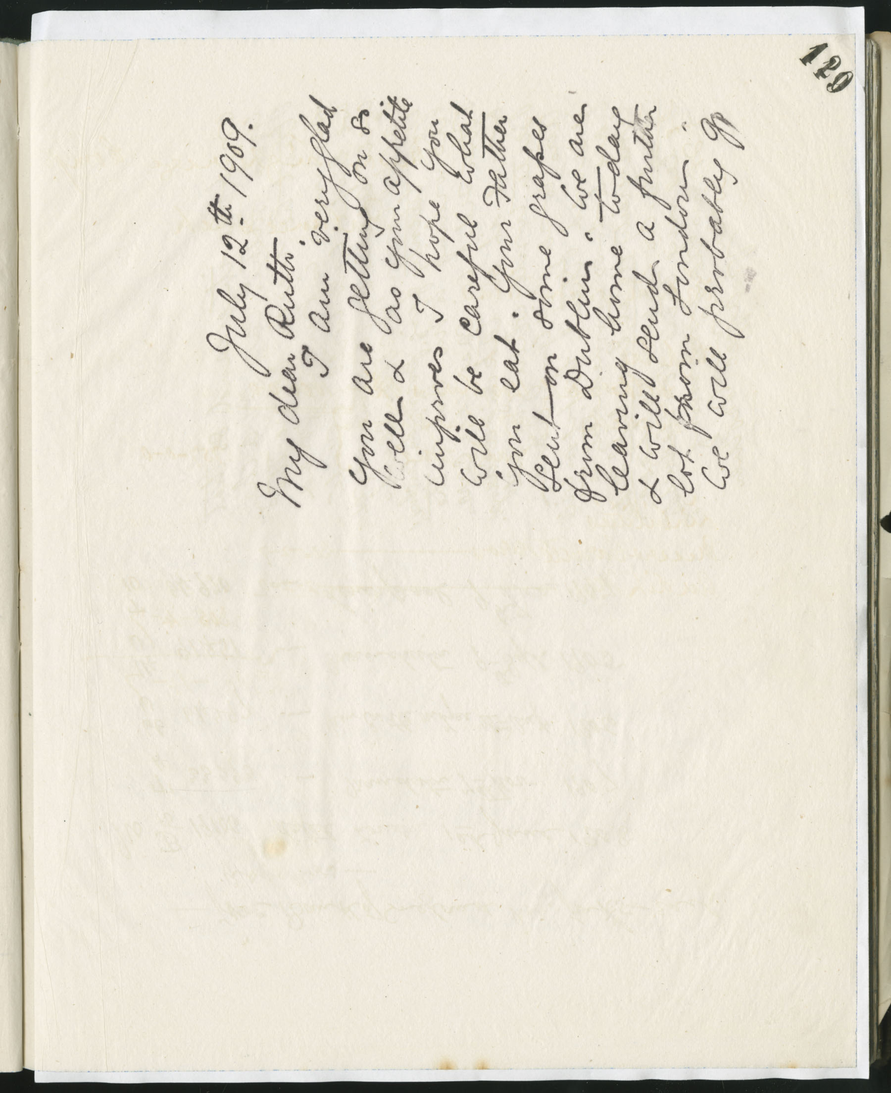 Carvill Letter Books, 1909, page 119-120 - Letter from Elizabeth Carvill to daughter Ruth, dated 12 July 1909, page 1 of 2.