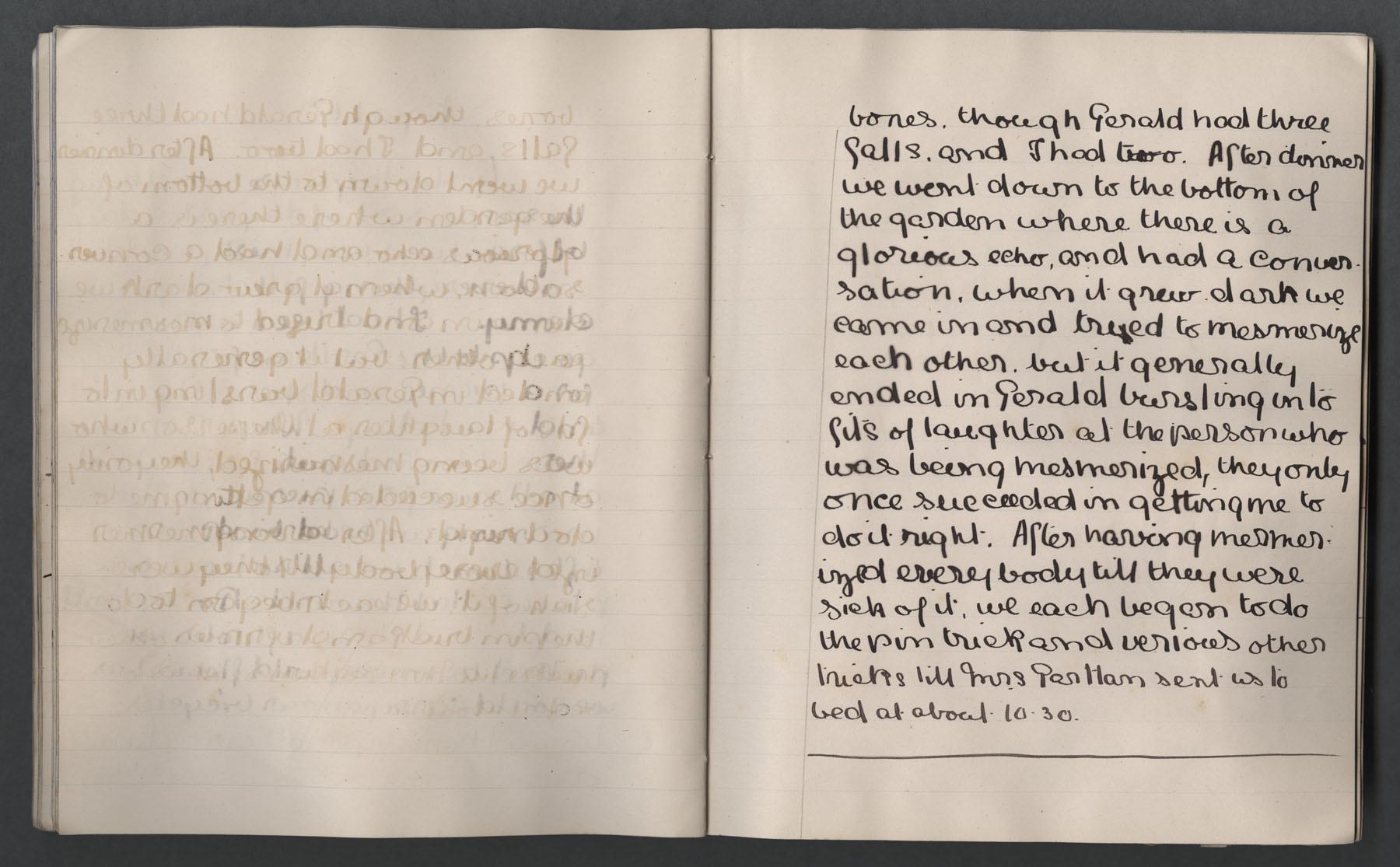 Left page blank. Right page: 'bottom of the garden where there is a glorious echo', 'tried to mesmerise each other', 'sent us to bed at about 10.30'.