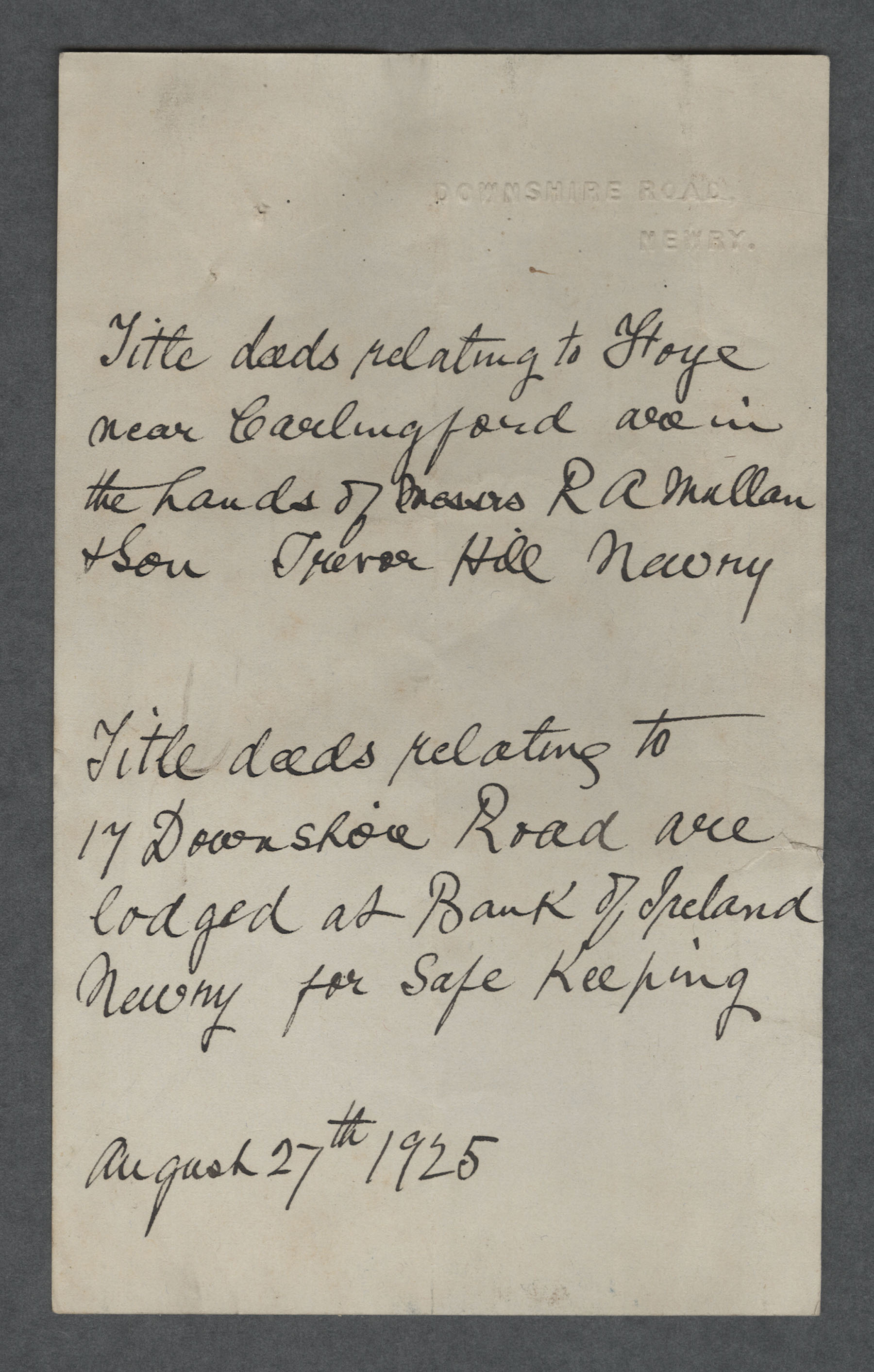 27 August 1925 note on Downshire Road Newry stationary re: location of Title Deeds