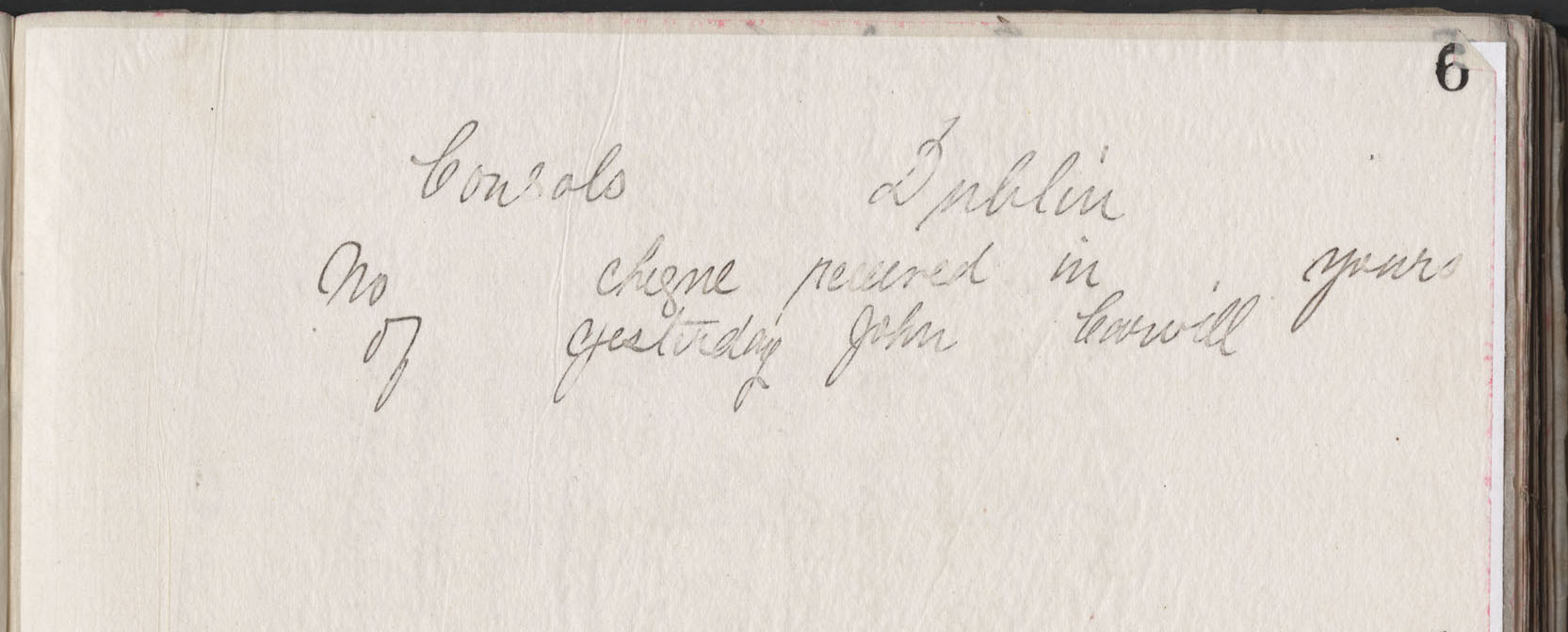 Carvill Letter Book, page 6, to Consols Dublin, undated.